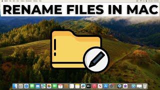 How to Rename Files and Folders on Mac 2024