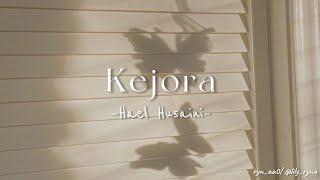 Kejora – Hael Husaini Lirik