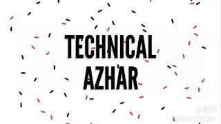 Technical azhar YouTube channel Title Video