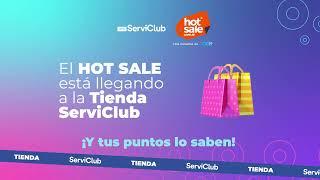 ¡Prepara tus puntos para el Hot Sale de Tienda ServiClub