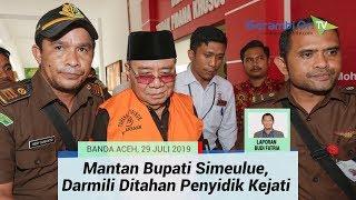 Mantan Bupati Simeulue Darmili Ditahan Penyidik Kejati Aceh