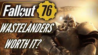 Fallout 76 Is Wastelanders Worth it?