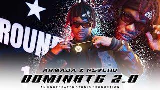 Armada - DOMINATE 2.0 ft Psycho Clip officiel
