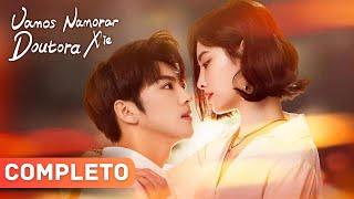 Vamos Namorar Doutora Xie  Doce romance  Minidrama Completo  Lets Date Professor Xie  WeTV