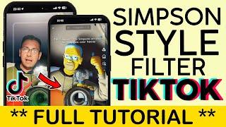 How to Turn Yourself into Simpson Character on Tiktok  Simpson Style Filter Tiktok 2023