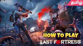 How to play Last Fortress Underground - Last Fortress Underground Gameplay in Tamil  Gamers Tamil