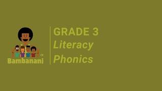 Grade 3 - Literacy - Phonics - Sesotho