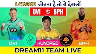 OVI vs BPH Dream11 Team  OVI vs BPH Dream11 PredictionOval Invincibles vs Birmingham Phoenix