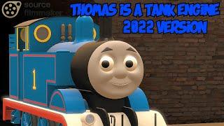 SFM - Thomas is a Tank Engine 2022 Version