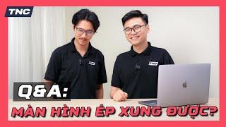 Hỏi đáp TNC #4 Màn 60Hz ép xung được lên 75Hz? Tại sao không nên dùng màn TV chơi game?