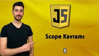 8 Nedir Bu Scope Kavramı ?  JAVASCRIPT Dersleri