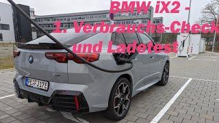 BMW iX2 Der Verbrauchs-Check im Frühling inklusive Ladetest und Ladekurve