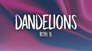 Ruth B. - Dandelions Lyrics