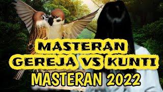 Burung masteran  Masteran gereja vs kunti jernih berjeda cocok untuk cendet murai batu cucak ijo