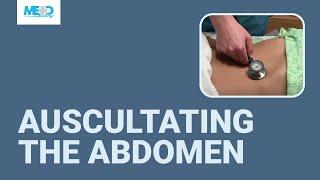 Auscultating the abdomen