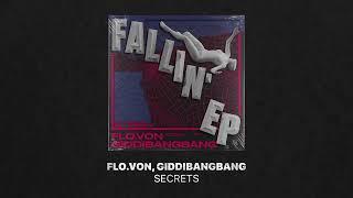 Flo.Von GiddiBangBang - Secrets Extended Mix