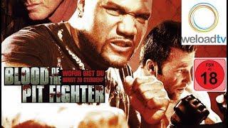 Blood Of The Pit Fighter Martial-Arts ganzer Film in voller länge Deutsch