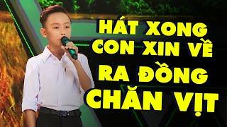 cậu bé XIN HÁT XONG VỀ SỚM vì phải RA ĐỒNG CHĂN VỊT TIẾP khiến ai cũng phải XÓT XA  THVL Ca Nhạc