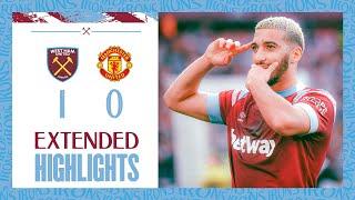 Extended Highlights  Benrahma Seals Memorable Win  West Ham 1-0 Manchester United  Premier League