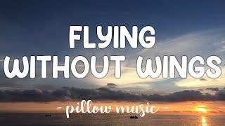 Flying Without Wings - Westlife Lyrics 