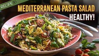 The Healthiest Ever Mediterranean Pasta Salad  Easy & Delicious