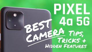 Google PIXEL 4a 5G Best Camera Tips and Tricks & Hidden Features