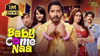 Baby Come Naa  Hindi Full Movie  Shreyas Talpade Shefali JariwalaKiku Sharda  Hindi Movies 2024