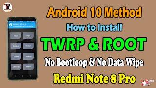 How to Install TWRP and ROOT with Android 10 on Redmi Note 8 Pro  100% Safe Method  No Bootloop 