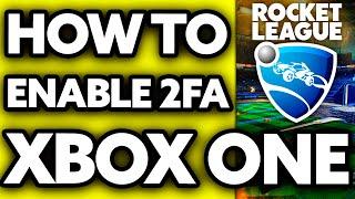 How To Enable 2FA on Rocket League Xbox One 2024