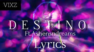 Vixz - Destino Ft.Ashendreams Lyrics Video Future Bass