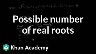 Possible number of real roots  Polynomial and rational functions  Algebra II  Khan Academy