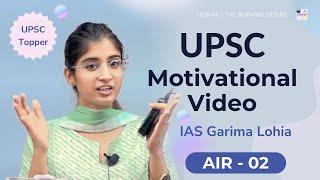 Garima Lohia UPSC Strategy  UPSC Motivational Video  UPSC Toppers Interview