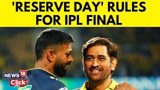 What If It Rains On Reserve Day? All You Need To Know If It Rains  IPL Final 2023  English News