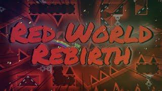 EXTREME DEMON Red World Rebirth by Riot and more  Geometry Dash 2.11