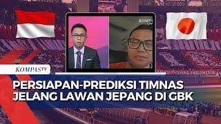 FULL Analisis Pengamat Jelang Timnas Indonesia vs Jepang di GBK untuk Kualifikasi Piala Dunia 2026