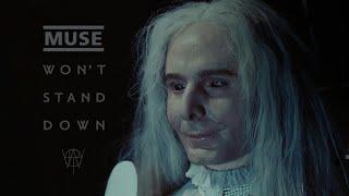 Muse - WONT STAND DOWN Official Video