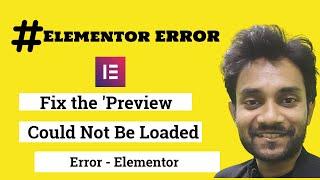 How to Fix the Preview Could Not Be Loaded Error Elementor