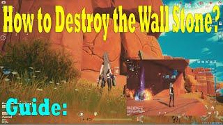 How to destroy the Wall Stone Tower of fantasy global 2022