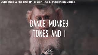 Tones And I - Dance Monkey Lyrics