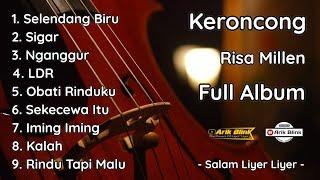 KERONCONG RISA MILLEN FULL ALBUM TERBARU 2024 SPESIAL SELENDANG BIRU SIGAR NGANGGUR