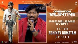 Actor Abhinav Gomatam  Speech At Operation Valentine Pre-Release Event  YouWe Media