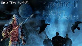 Gothic II Night of the Raven Game Movie - Episode 1 The Portal