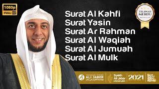 TILAWAH MERDU SYEKH ALI JABER - Surat Al Kahfi Yasin Ar Rahman Al Waqiah Al Jumuah Al Mulk