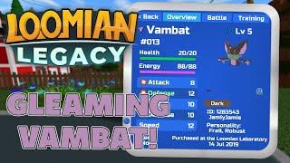 I GOT AN ALPHA  GLEAMING VAMBAT - Loomian Legacy