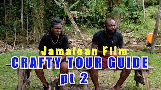 CRAFTY TOURGUIDE  pt 2 JAMAICAN MOVIE