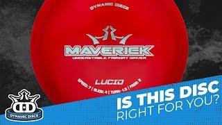 Is This Disc Right For You? Dynamic Discs Maverick