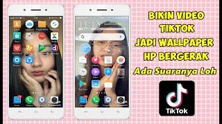 Cara Membuat Video TikTok Jadi Wallpaper HP Bergerak dan Bersuara