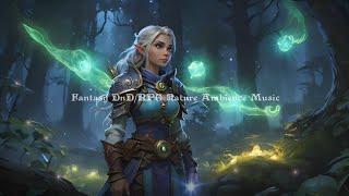 Fantasy DnD  RPG Forest Ambience Relaxing Music  Deep Mysterious Music + 3D Nature Surround