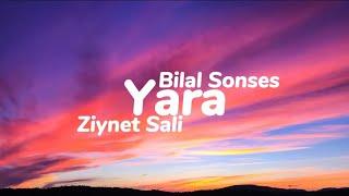 Ziynet Sali & Bilal Sonses - Yara Sözleri