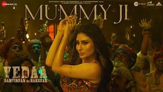 Mummy Ji - Vedaa  John Abraham  Mouni Roy  Manan Bhardwaj Prajakta Shukre Himani Kapoor